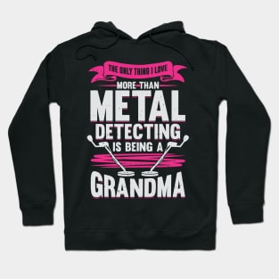 Metal Detecting Grandma Gift Hoodie